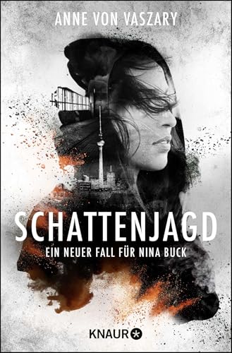 Schattenjagd: Ein neuer Fall für Nina Buck von Droemer Knaur*