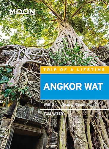 Moon Angkor Wat: With Siem Reap & Phnom Penh (Travel Guide) von Moon Travel