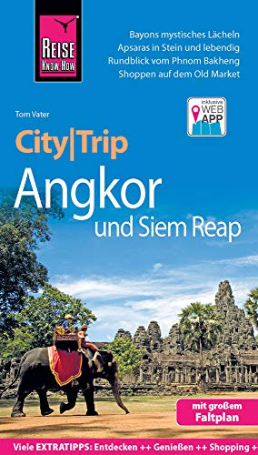 Reise Know-How CityTrip Angkor und Siem Reap: Reiseführer mit Faltplan und kostenloser Web-App Reise Know-How CityTrip Angkor und Siem Reap: Reiseführer mit Faltplan und kostenloser Web-App