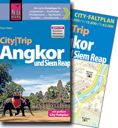 Reise Know-How CityTrip Angkor und Siem Reap: Reiseführer mit Faltplan und kostenloser Web-App