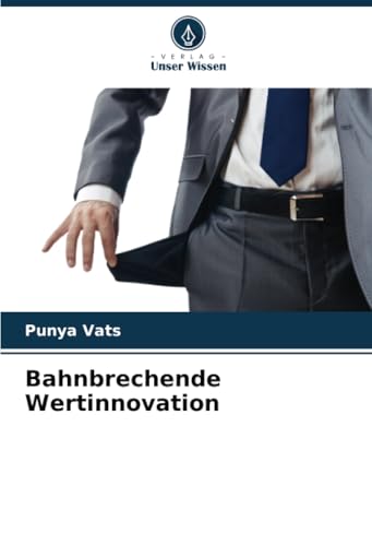Bahnbrechende Wertinnovation von Verlag Unser Wissen
