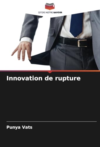 Innovation de rupture von Editions Notre Savoir