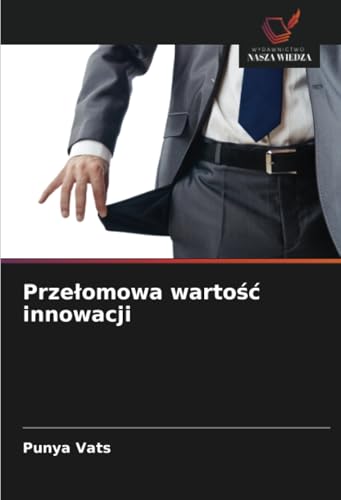 Przełomowa wartość innowacji: DE von Wydawnictwo Nasza Wiedza