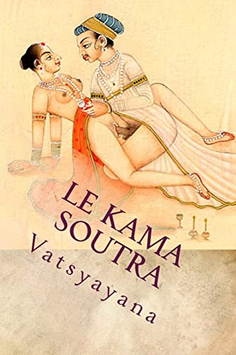 Le Kama Soutra von CREATESPACE