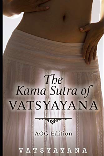 The Kama Sutra of Vatsyayana: Annotated Edition