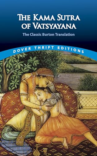 The Kama Sutra of Vatsyayana: The Classic Burton Translation (Thrift Edition)