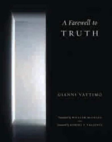 A Farewell to Truth: Foreword by Robert T. Valgenti von Columbia University Press