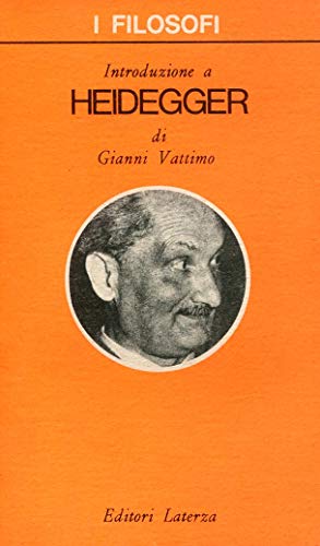 Introduzione a Heidegger (I filosofi)