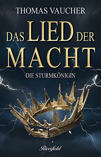 Die Sturmkönigin: Das Lied der Macht – Band 2