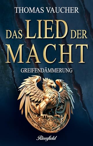 Greifendämmerung: Das Lied der Macht - Band 3