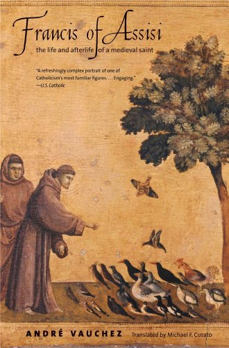 Francis of Assisi: The Life and Afterlife of a Medieval Saint von Yale University Press