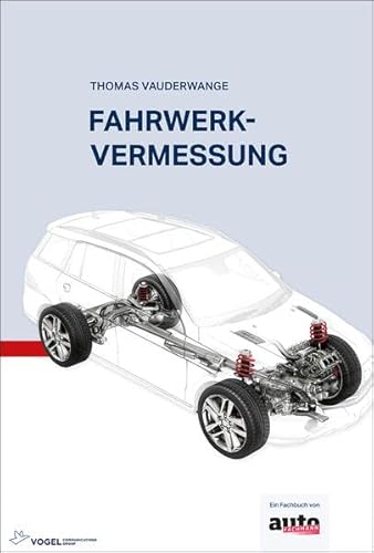 Fahrwerkvermessung von Vogel Communications Group GmbH & Co. KG