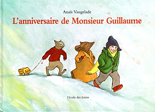 L'anniversaire de Monsieur Guillaume