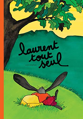 Laurent tout seul: A partir de 5 ans