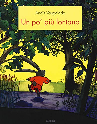 Un po' piu lontano. Ediz. a colori (Bababum) von BABABUM