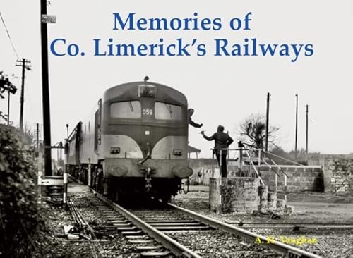 Memories of Co. Limerick's Railways von Stenlake Publishing