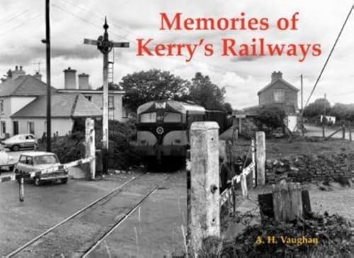 Memories of Kerry's Railways von Stenlake Publishing