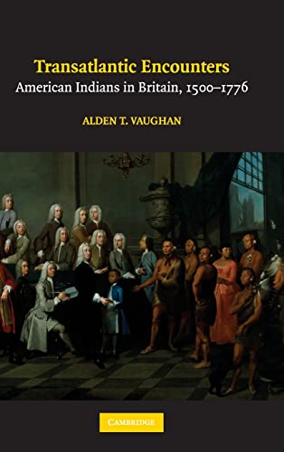 Transatlantic Encounters: American Indians in Britain, 1500-1776 von Cambridge University Press