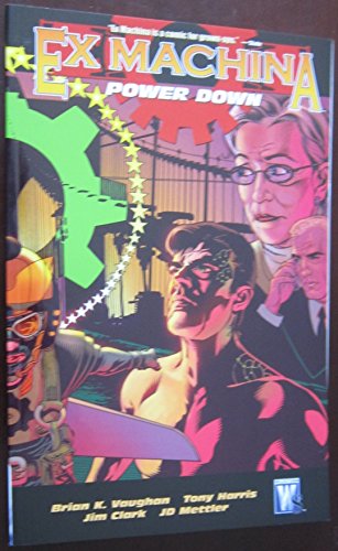 Ex Machina Vol. 6: Power Down Ex Machina Vol. 6: Power Down
