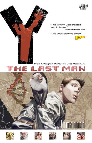 Y: The Last Man 1: Unmanned: The Last Man VOL 01: Unmanned