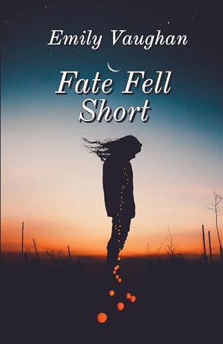 Fate Fell Short von Golden Leaf Haven Publishing