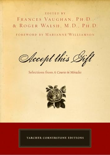 Accept This Gift: Selections from A Course in Miracles (Tarcher Cornerstone Editions) von Tarcher