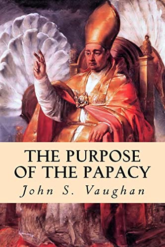 The Purpose of the Papacy