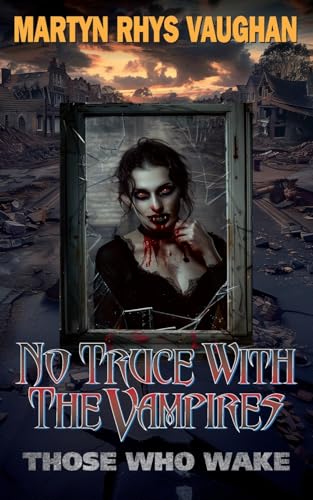 No Truce With The Vampires: Those Who Wake No Truce With The Vampires: Those Who Wake von Amazon