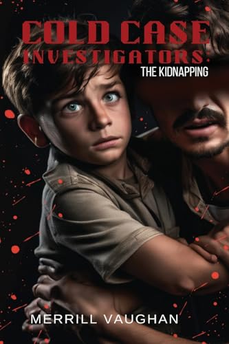 Cold Case Investigators: The Kidnapping von Paper Wrights