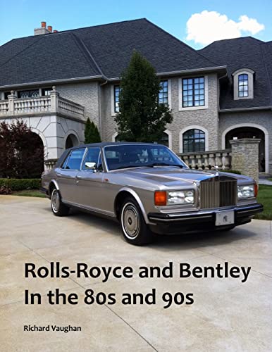 Rolls-Royce and Bentley In the 80s and 90s von Lulu