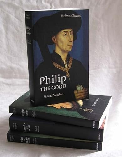 The Dukes of Burgundy (4-Volume Set): Charles the Bold, John the Fearless, Philip the Bold, Philip the Good von BOYDELL PR