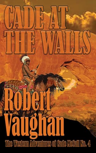 Cade at the Walls (Western Adventures of Cade McCall) von Thorndike Press Large Print
