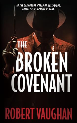 The Broken Covenant: A Crime Thriller (When Honor Dies, Band 3) von Rough Edges Press