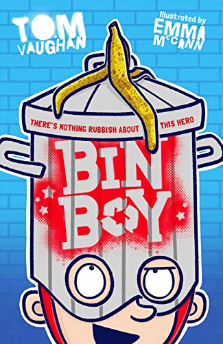 Bin Boy: There's nothing rubbish about this superhero! von Scholastic