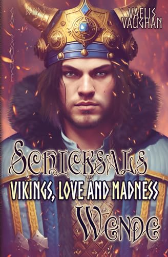 Vikings, Love and Madness: Band 3 - Schicksalswende - Gay Romance (Vikings, Love and Madness (Trilogie), Band 3) von Independently published