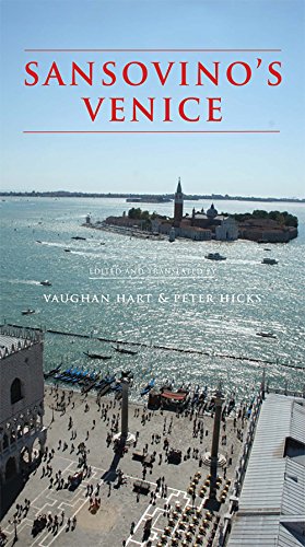 Sansovino's Venice: A Translation of Francesco Tatti da Sansovino's Guidebook to Venice of 1561 von Yale University Press