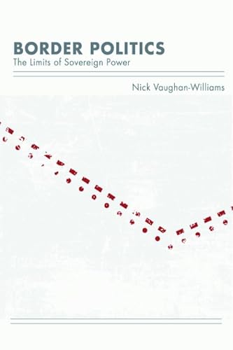 Border Politics: The Limits of Sovereign Power