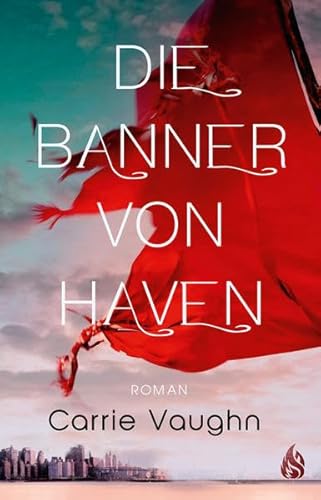 Die Banner von Haven: Roman