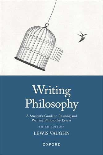 Writing Philosophy: A Student's Guide to Reading and Writing Philosophy Essays von Oxford University Press Inc
