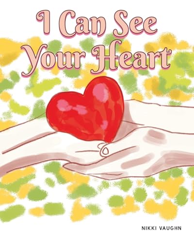 I Can See Your Heart von Covenant Books