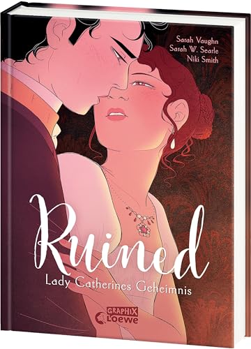 Ruined: Lady Catherines Geheimnis - Genieße eine prickelnde Regency-Romance als hochwertige Graphic Novel - Ein Must-Read für Fans von Bridgerton von LOEWE
