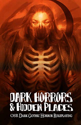 Dark Horrors & Hidden Places: OSR Dark Gothic Roleplaying von Precis Intermedia