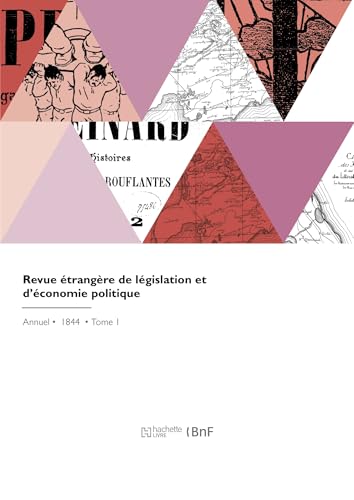 Revue étrangère de législation et d'économie politique von HACHETTE BNF