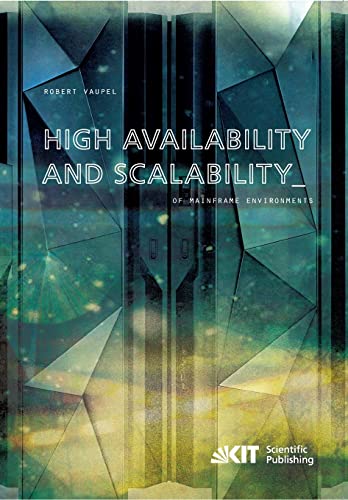 High Availability and Scalability of Mainframe Environments