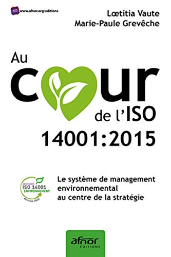 Au coeur de l'ISO 14001:2015: Le système de management environnemental au centre de la stratégie von AFNOR