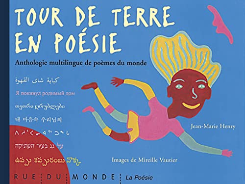 Tour de terre en poésie: Anthologie multilingue de poèmes du monde von RUE DU MONDE