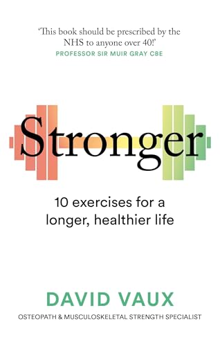 Stronger: 10 exercises for a longer, healthier life von Short Books