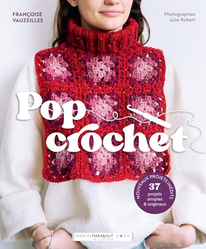 Pop crochet: 37 projets simples & originaux