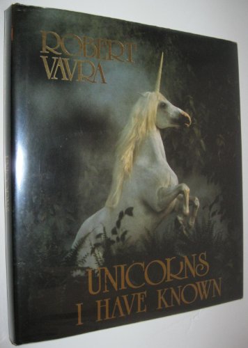 Unicorns I Have Known von William Morrow