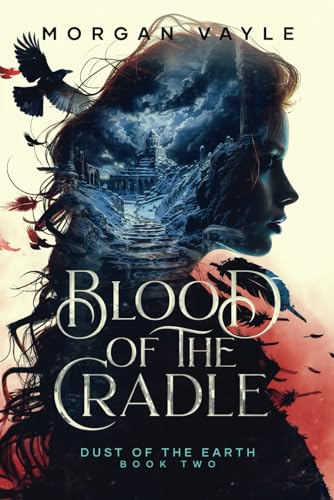 Blood of the Cradle (The Dust of the Earth Fantasy Romance Series, Band 2) von Liquid Mind Media